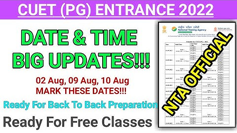 CUET (PG) 2022 Exam Date & Time Released!!! Official NTA Website