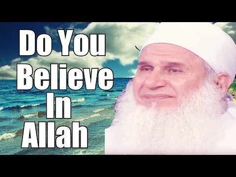 Do You Believe In God Muhammad Hussein Yacoub