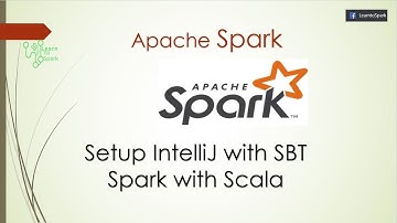 Spark Application | Setup IntelliJ IDE with SBT - Spark with Scala | Session -1 | LearntoSpark