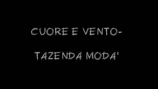 CUORE E VENTO TAZENDA MODA'