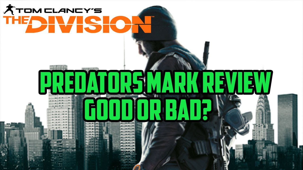 The Division: Predators Mark Review Good or Garbage?