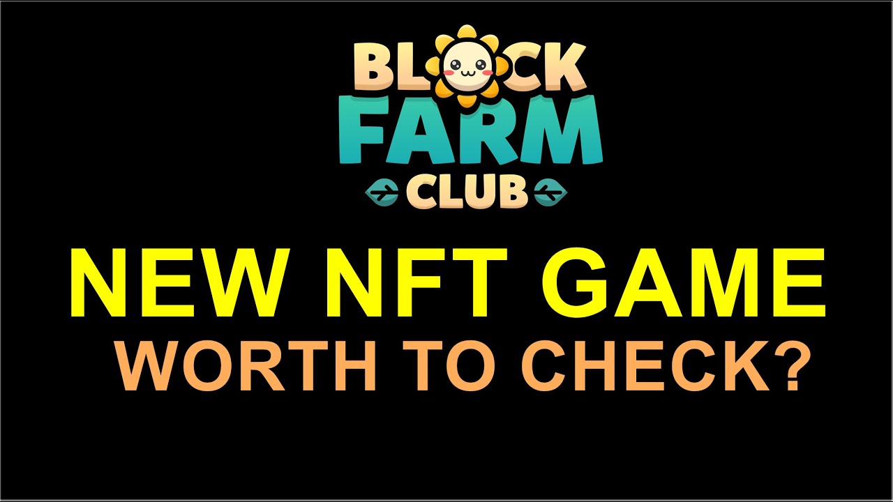 BLOCK FARM CLUB: NFT GAME LIKE PVU 🌳