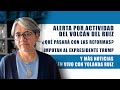 Alerta por actividad del volcán del Ruiz, ¿Qué pasará con las reformas? Imputan a expresidente Trump