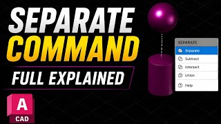 AutoCAD Separate Command Tutorial | Separate 3D Solid Objects Easily