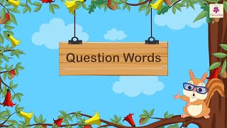 Question Words | English Grammar & Composition Grade 1 | Periwinkle