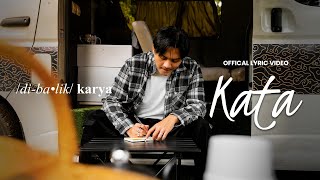 DIBALIK KARYA - KATA (Official Lyric Video)