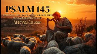 🙏 Psalm 145 Sung | Worship as in the Days of David - YouTube