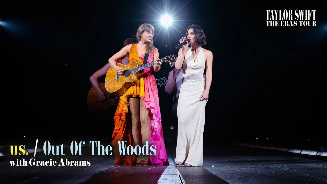 Taylor Swift - us. / Out Of The Woods (with Gracie Abrams) (Live