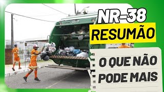 NR 38 LIMPEZA URBANA RESUMÃO 