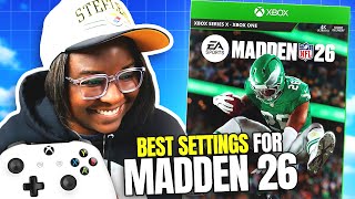 The ABSOLUTE BEST Settings For Madden26!