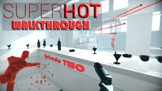 Superhot - Walkthrough EP 2