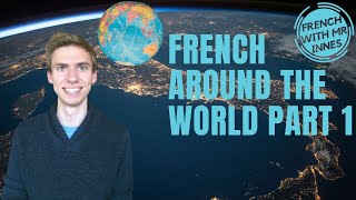 FRENCH AROUND THE WORLD Part 1 // Learn French Language for beginners (kids and teens)