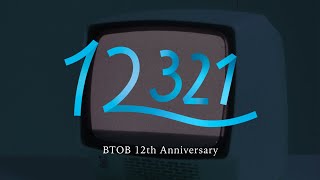 [CHIN/ ENG SUB] 12321 - BTOB 12th Anniversary