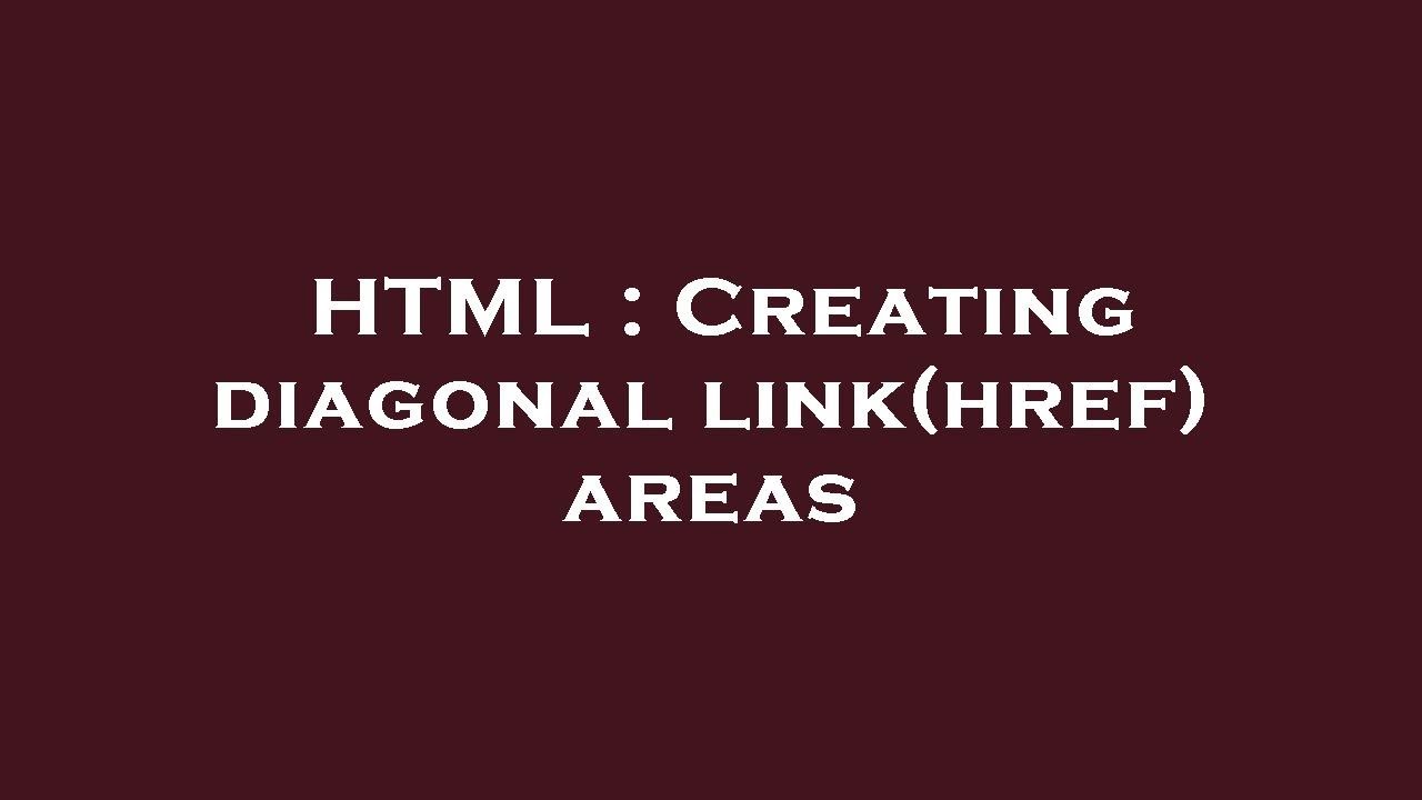 HTML : Creating diagonal link(href) areas - YouTube
