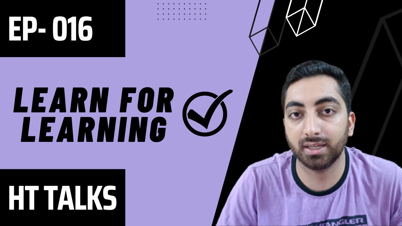 LEARNING FOR THE SAKE OF LEARNING | HASSNAIN TUNIO | EP-016