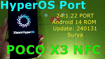 HyperOS 24.1.22 PORT for Poco X3 Android 14 ROM Update: 240131