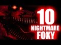10 CURIOSIDADES DE NIGHTMARE FOXY | Five Nights At Fredy´s