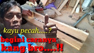 Skil tukang kayu... mengatasi kayu pecah