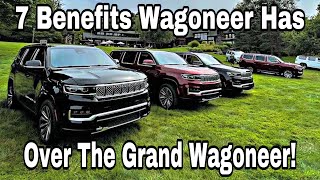 7 Benefits The All New 2022 Jeep Wagoneer Has Over The Grand Wagoneer!
