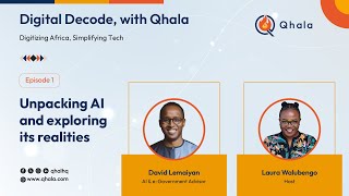 Unveiling AI: Opportunities and Challenges in Africa | Digital Decode Ep. 1 with David Lemayian