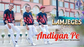 Lam Jeges Trio - Andigan Pe (Official Music Video) Lagu Batak Virall 2023