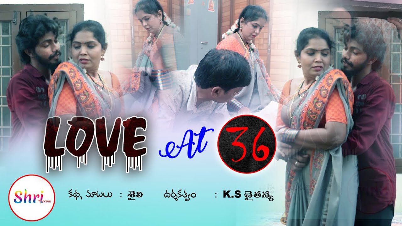 Love At 36 - Latest Telugu Short Film 
