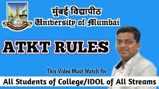 ATKT RULES | MUMBAI UNIVERSITY | COLLEGE | IDOL | ASHISH SIR