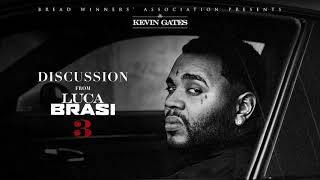 Kevin Gates - Discussion [Audio]