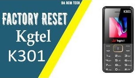 Kgtel Hardset_code, How To Unlock K2173, Incorrect Password Lock Reset.