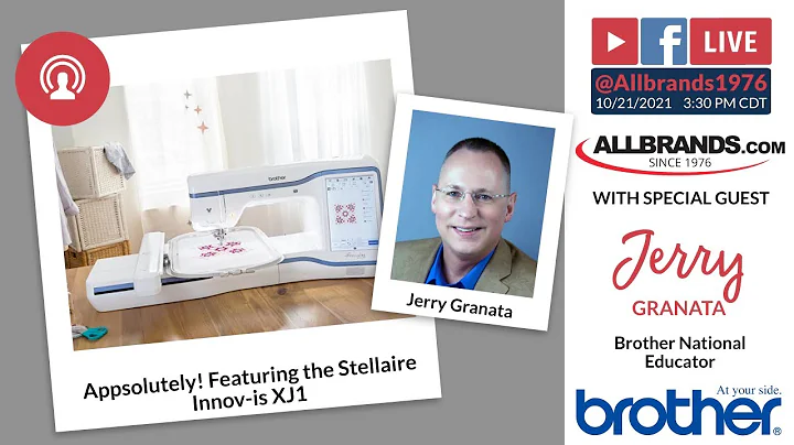 THE ALLBRANDS SHOW | Appsolutely! Feat. the Stellaire XJ1 from Brother with Jerry Granata