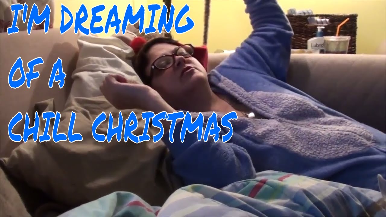 lola calvo I'M DREAMING OF A CHILL CHRISTMAS