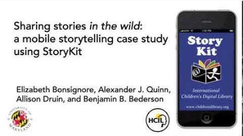 Sharing Stories in the Wild: A Mobile Storytelling Case Study Using StoryKit