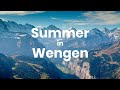 Summer in Wengen