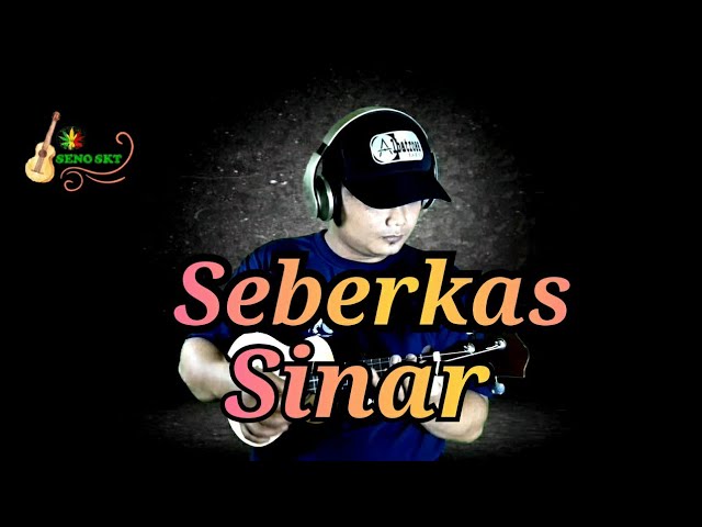 SEBERKAS SINAR- NIKE ARDILLA Cover Ukulele By Seno Skt class=