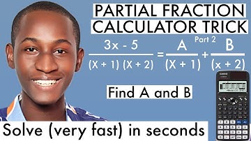 HOW TO SOLVE PARTIAL FRACTION FAST USING SCIENTIFIC CALCULATOR 2: Casio fx-991 ex classwiz