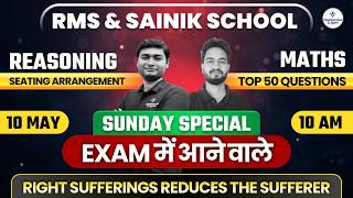 RMS & Sainik School Sunday Special | Seating Arrangement + Top 50 Maths Questions | Sunday at 10AM