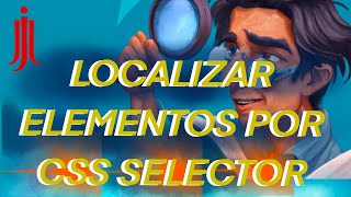 Locate elements by Css Selector | No matter the framework | Automation