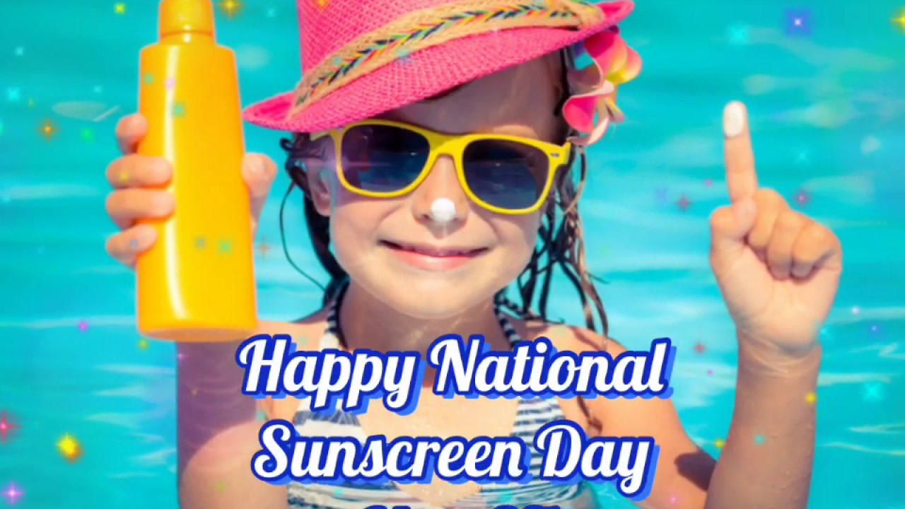 National Sunscreen Day 2020||National Sunscreen Day wishes,greetings ...
