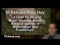 "La Fe de una Mujer, Jesús Parecía que no le Importaban sus Problemas” Estudios Biblicos -  Ken Zenk