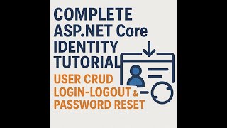 Details Complete ASP NET Core Identity Tutorial User CRUD, Login-Logout & Password Reset Update