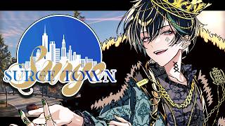 【 #SURGETown 】 初めての警察だああああああああああああああああああ何もわからないです。たすけてください。 【 しゆん／STPR 】