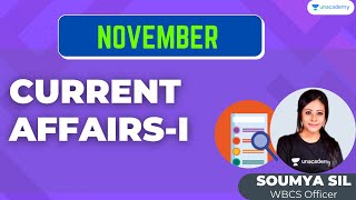 Current Affairs | November | Part I | Soumya Sil | WBCS Officer | Unacademy WBPSC