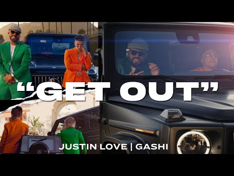 justin-love-&-gashi---get-out