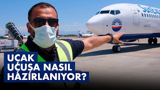 UÇAK UÇUŞA NASIL HAZIRLANIR? YER HİZMETLERİ?