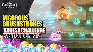 Vigorous Brushstrokes Event Guide Day 2 Varesa High Score | Lantern Rite 2026 | Genshin Impact
