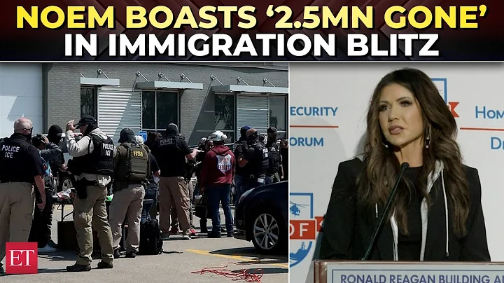 'They’re gone': Kristi Noem flexes Trump’s immigration crackdown, '2.5 MILLION OUT by end of 2025'