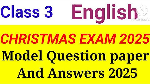 Class 3 English Christmas exam Model Question paper 2025| Class 3 english previous year question