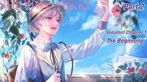 🌸Shining Nikki 🌸 Volumn1 Chapter 1: The Beginning Part 2
