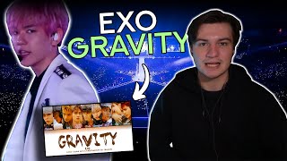 EXO - 'GRAVITY' Lyrics + Live Performance | REACTION