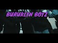 BURUKLYNBOYZ - LOCATION 58 [OFFICIAL MUSIC VIDEO]